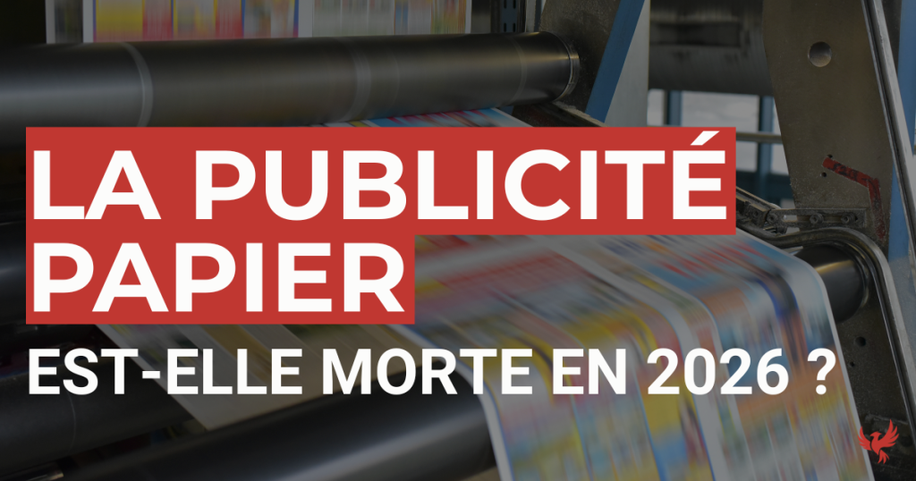 Analyse marketing 2026 : l'efficacité de la publicité papier pour les commerces de proximité - Expertise DYMESIS.